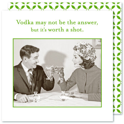 Vodka May Not Be The Answer But It’s Worth A Shot Napkin